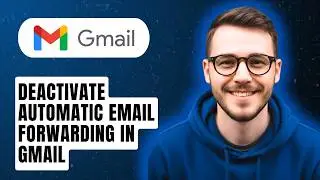 How To Deactivate Automatic Email Forwarding In Gmail [2026 Guide]