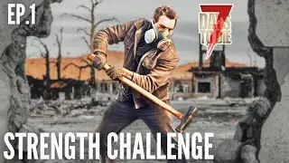V1.2 STRENGTH CHALLENGE EP.1- PS5 - 7 DAYS TO DIE