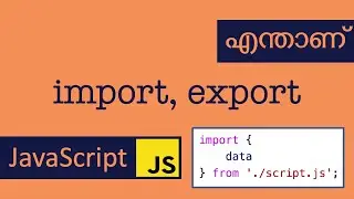 Import | Export | Javascript | Module | Malayalam