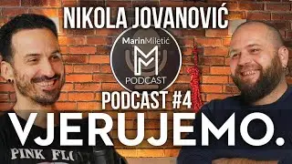 Nikola Jovanović - Podcast Vjerujemo #4