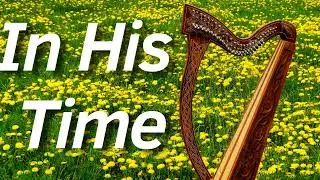 In His Time | Harp