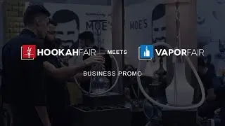 Hookah Fair meets Vapor Fair Business Promo