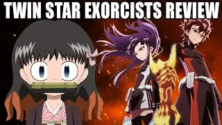 DEMONS BEGONE! - Twin Star Exorcists Anime and Manga Review
