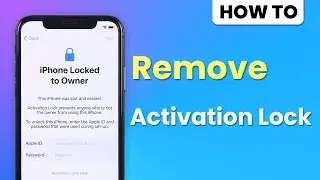 How to Take Off Activation Lock on iPhone? Remove iCloud Activation Lock on any iPhone 2024