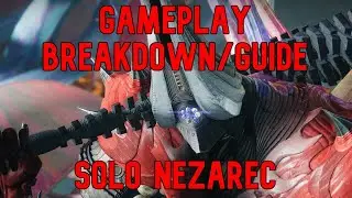 Gameplay Breakdown / Guide - Solo Nezarec