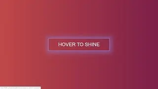 Hover To Shine Button Using HTML and CSS