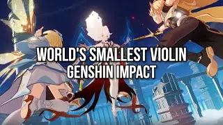 Genshin Edits | World's Smallest Violin