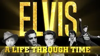 Elvis Presley: A Life Through Time (1935-1977)