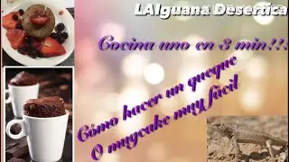 TUTORIAL Cómo hacer un queque en 3 min!!!/Cómo hacer un mugcake