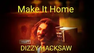 DIZZY HACKSAW  