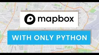 Build interactive Mapbox Web Apps with only Python