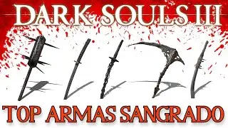🩸TOP ARMAS DE HEMORRAGIA EN DARK SOULS 3🩸