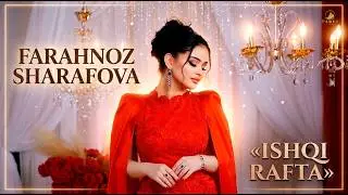 Farahnoz Sharafova -  Ishqi rafta | Фараҳноз Шарафова -Ишқи рафта