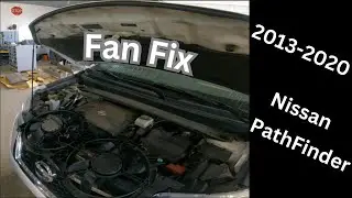 2013-2020 Nissan Pathfinder Electric Fan Replacement