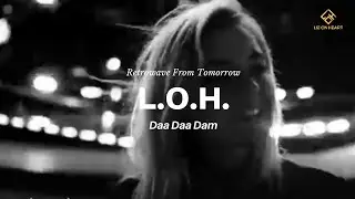 L.O.H. - Daa Daa Dam (Official Music Video)