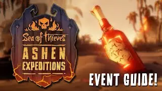 Ashen Expeditions Event Guide | Sea of Thieves