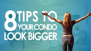 Simple Ways On How To Make Your Condo Look Bigger