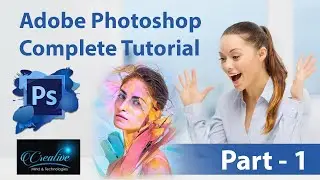 First Interface | Adobe Photoshop Complete Tutorial Part 1 | Urdu/Hindi