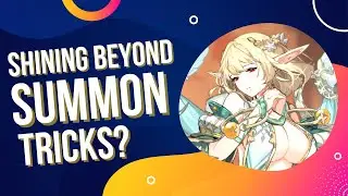 SUMMONING TRICK? - SHINING BEYOND