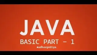JAVA BASIC PART -#1 WHAT IS JAVA AND HOW TO MAKE FIRST JAVA PROGRAM? 