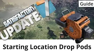 Satisfactory Update 7 - Early Game Drop Pod Locations Guide