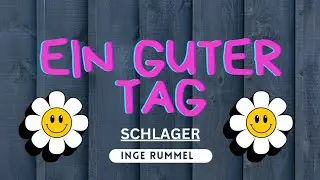 Ein guter Tag (Eigener Song)©