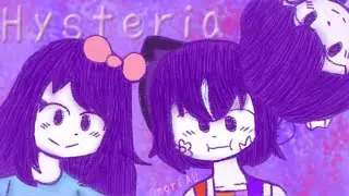 Hysteria||OMORI AU||Animation