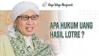 Uang hasil undian lotre,apakah halal? | Buya Yahya Menjawab