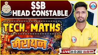 SSB Head Constable Exam, SSB Tech Maths Marathon Class, Tech Maths By Vishal Sir