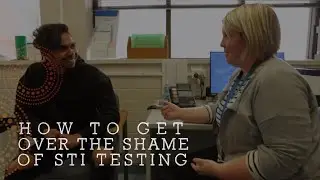 Youth yarn about How to get over the shame of STI testing short