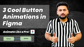 3 Amazing Button Animations in Figma | Tutorial