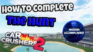 How To Complete The Hunt In Car Crushers 2
