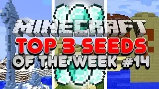 Minecraft Top 3 Seeds Of The Week #14