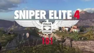 Sniper Elite 4 - 101 Trailer