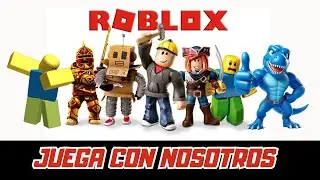JUGAMOS ROBLOX con AMIGOS  | En DIRECTO