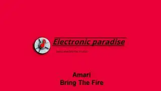 Amari - Bring The Fire