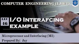 LEC 46 I/O Interfacing  example | Microprocessor & Interfacing