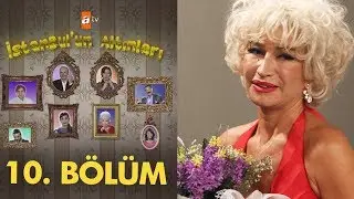 İstanbul'un Altınları 10. Bölüm