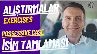 Türkçe Pratik | The Possessive Case | İsim Tamlaması | Alıştırmalar-  Exercises