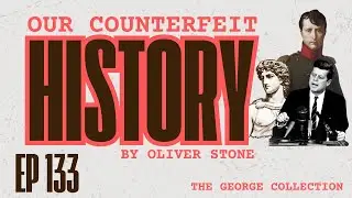 EP 133: Our Counterfeit History (Original George Magazine, October 1998)