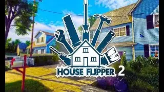 Разбираю коробки, навожу порядок в новом доме. Прохождение House Flipper 2 | #1