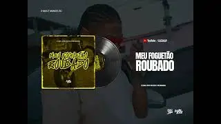 MEU FOGUETÃO ROUBADO (DJ Erik JP) MC VUK VUK E  WR Original