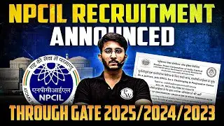 NPCIL Recruitment Announced through GATE | Jobs for Engineers