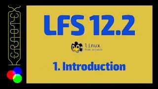 1. Introduction - How to build Linux From Scratch (LFS) 12.2 - Tutorial
