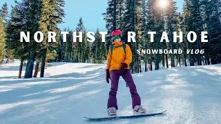 northstar ski resort *snowboard vlog 2022*