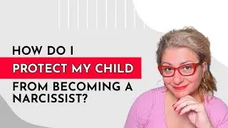 Can I raise my child so that they don't turn out to be a narcissist?