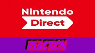 Reacting To Nintendo Direct 6.18.2024