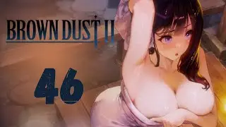 ♨️Brown Dust 2 - Event: Onsen Training - Legendary Graduate [46] +PULLING FOR Onsen Ventana♨️