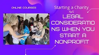 №5 Legal Considerations When You #Start a #Nonprofit #Online #Courses #Training