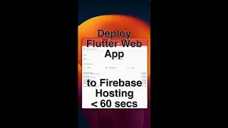 Deploy Flutter Web App to Firebase Hosting under 60 secs